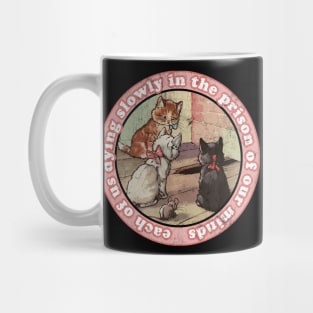 Each Of Us Is Dying Slowly  / Vintage Aesthetic Meme Design Mug